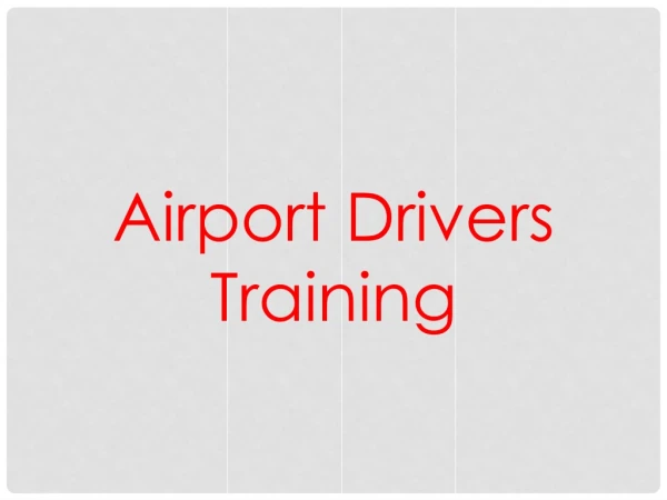 Airport Drivers Training