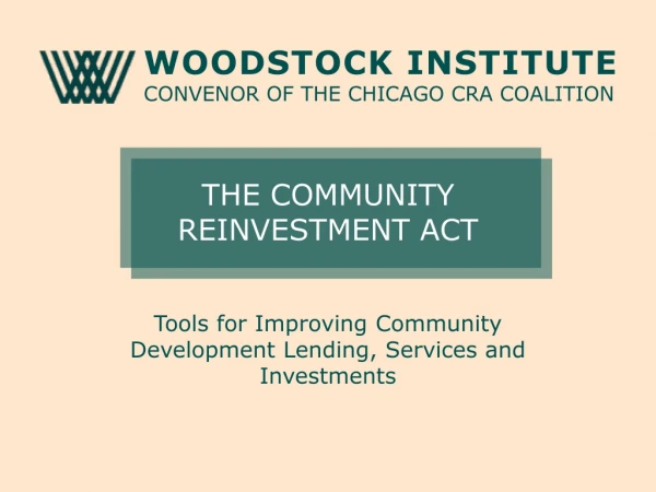 THE COMMUNITY REINVESTMENT ACT