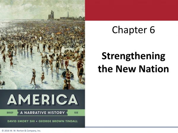 Chapter 6 Strengthening the New Nation