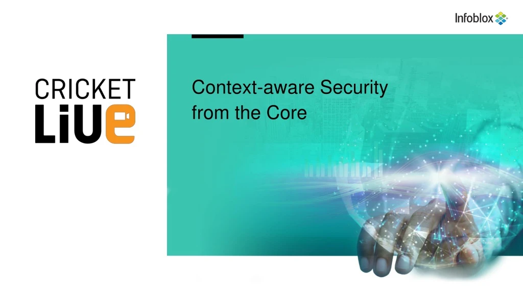 context aware security from the core