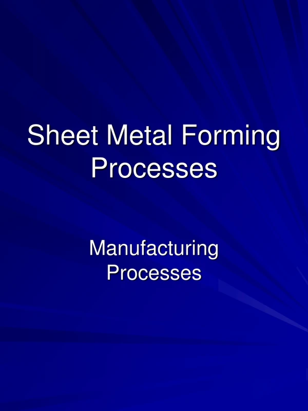 Sheet Metal Forming Processes