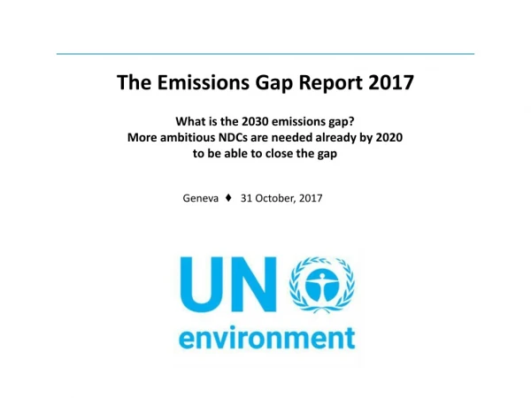 The Emissions Gap Report 2017