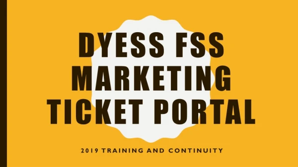 Dyess FSS Marketing Ticket Portal