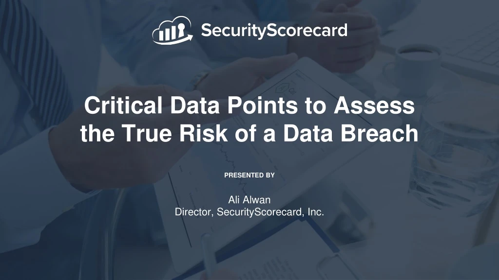critical data points to assess the true risk
