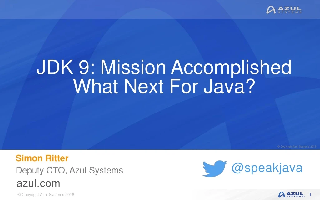 jdk 9 mission accomplished what next for java