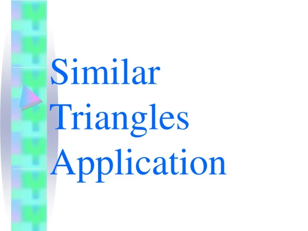 Similar Triangles Application