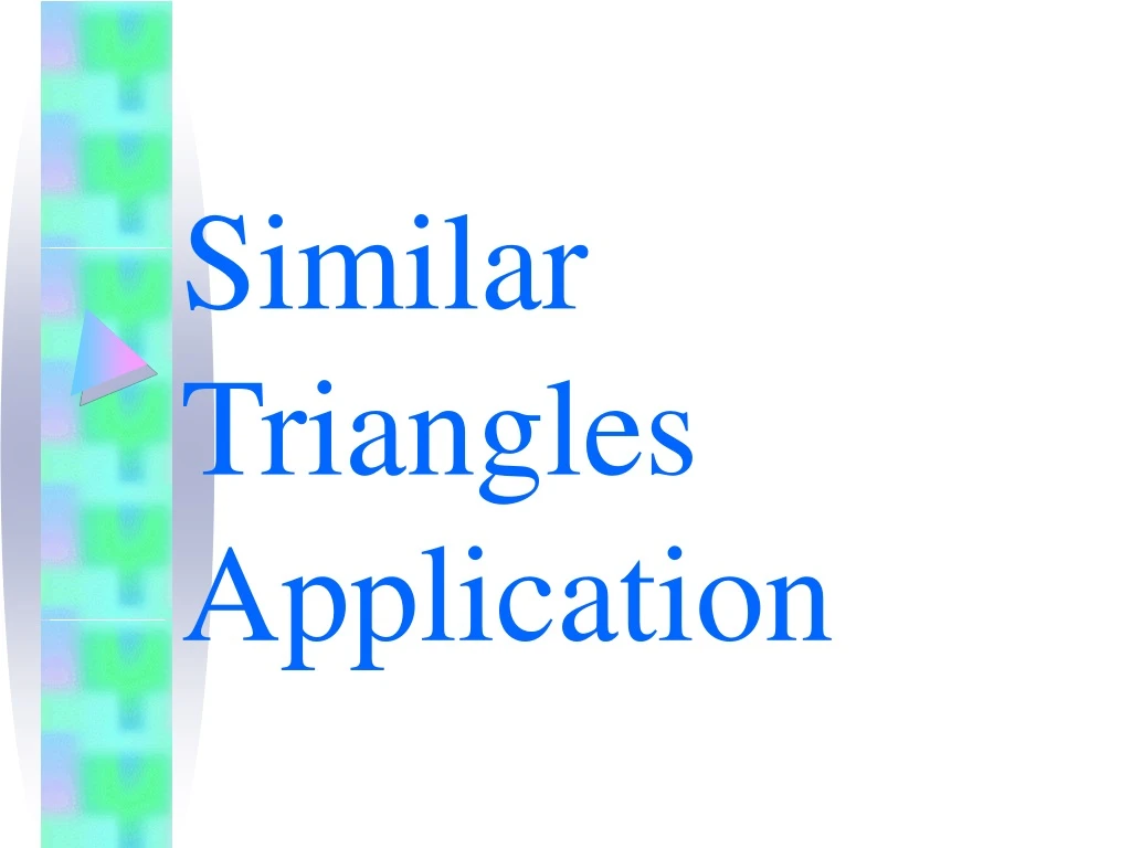 similar triangles application