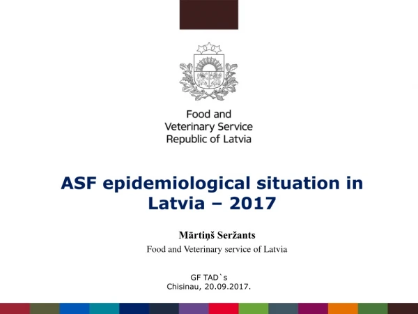 ASF epidemiological situation in Latvia – 201 7