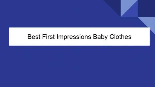 Best First Impressions Baby Clothes