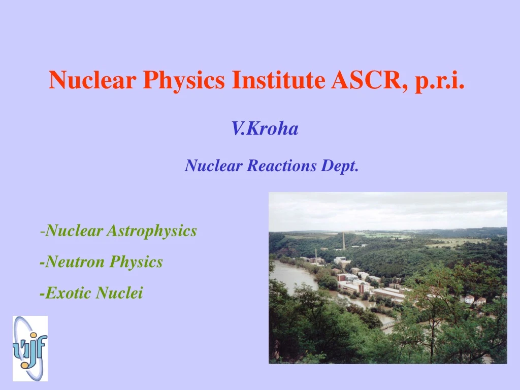 nuclear physics institute ascr p r i