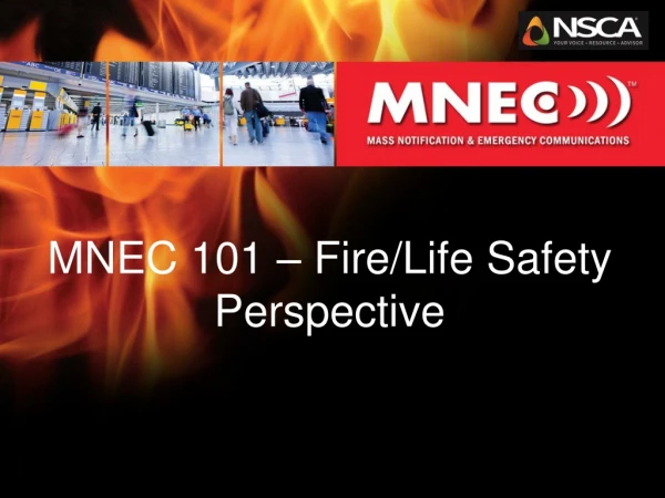 MNEC 101 – Fire/Life Safety Perspective