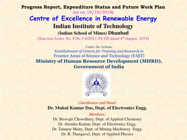 Coordinator and Head: Dr. Mukul Kumar Das, Dept. of Electronics Engg. Members: