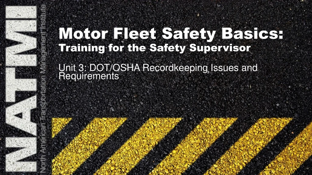 motor fleet safety basics training for the safety supervisor