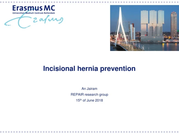 Incisional hernia prevention