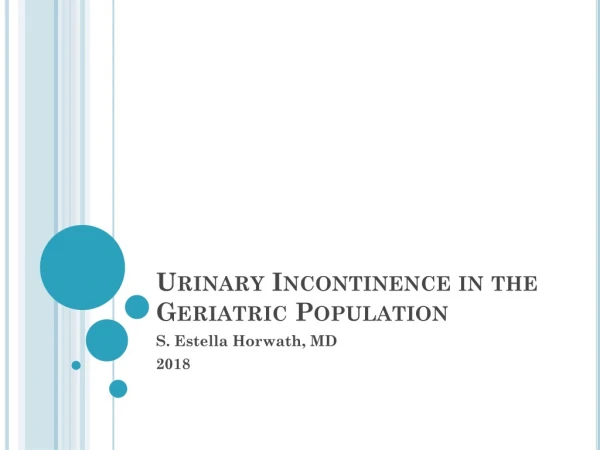 Urinary Incontinence in the Geriatric Population