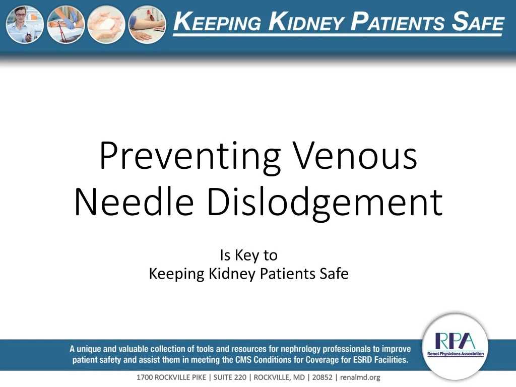 preventing venous needle dislodgement