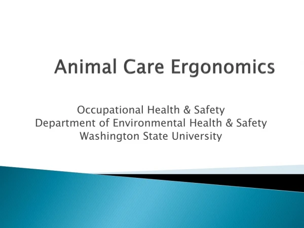 Animal Care Ergonomics