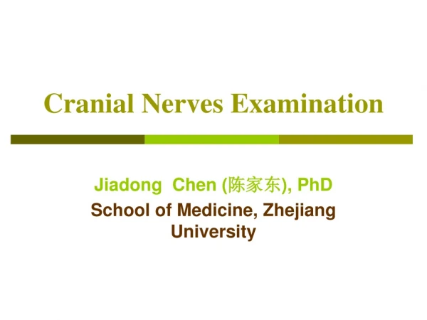 Cranial Nerves Examination