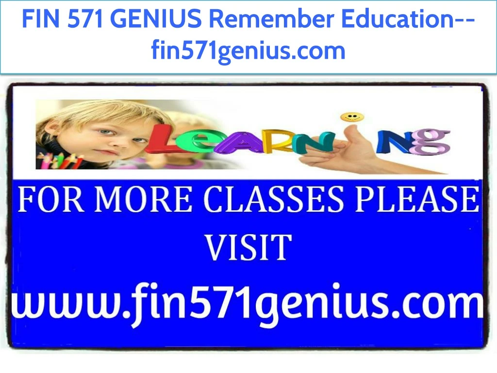 fin 571 genius remember education fin571genius com