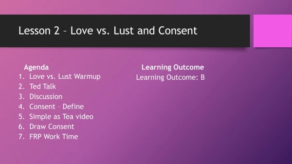 Lesson 2 – Love vs. Lust and Consent