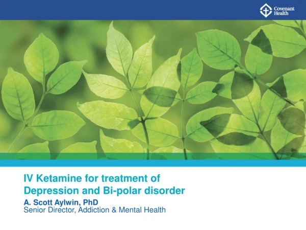 IV Ketamine for treatment of Depression and Bi-polar disorder