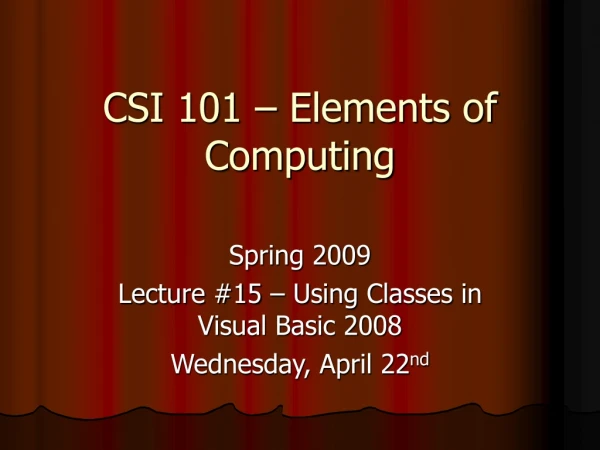 CSI 101 – Elements of Computing