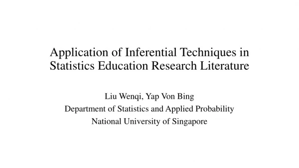 Application of Inferential Techniques in Statistics Education Research Literature