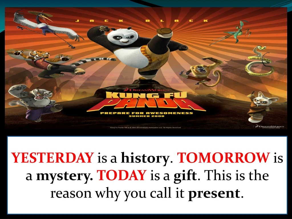 yesterday is a history tomorrow is a mystery