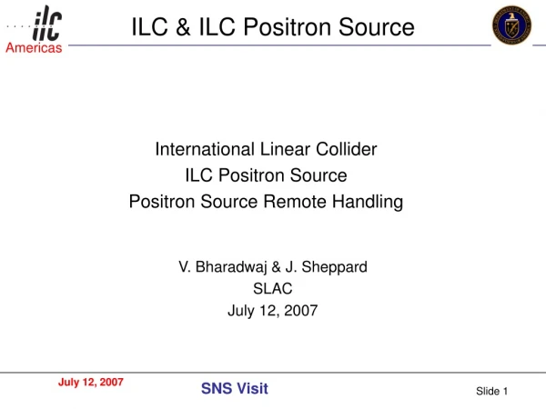 ILC &amp; ILC Positron Source