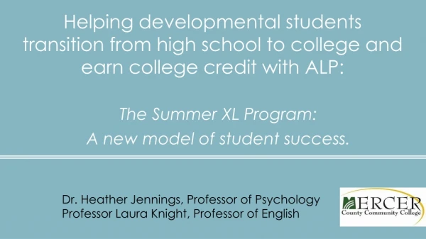 The Summer XL Program: A new model of student success.