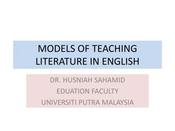 MODELS OF TEACHING LITERATURE IN ENGLISH