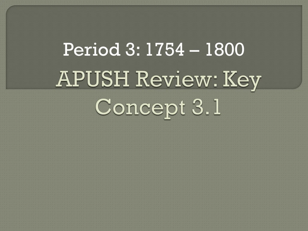 apush review key concept 3 1