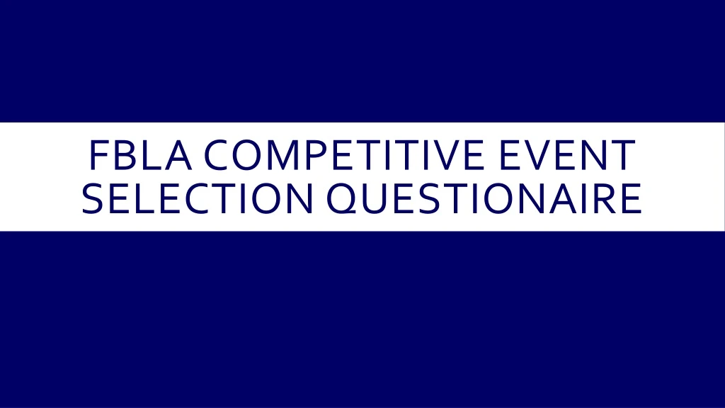 fbla competitive event selection questionaire