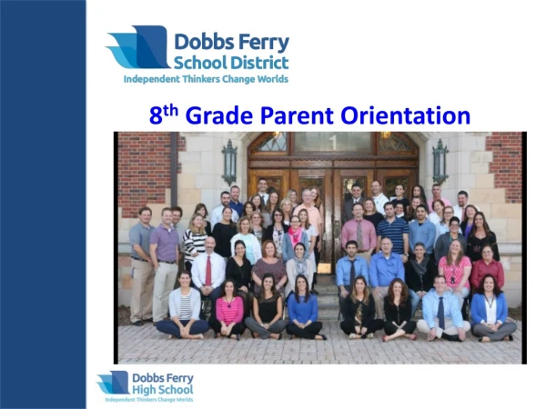8 th Grade Parent Orientation