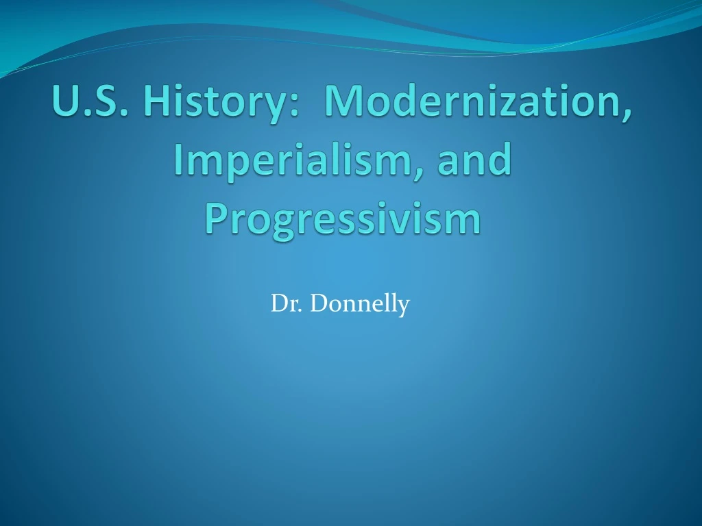 u s history modernization imperialism and progressivism