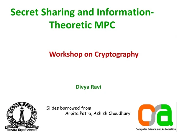 Secret Sharing and Information-Theoretic MPC