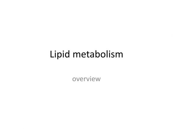 Lipid metabolism