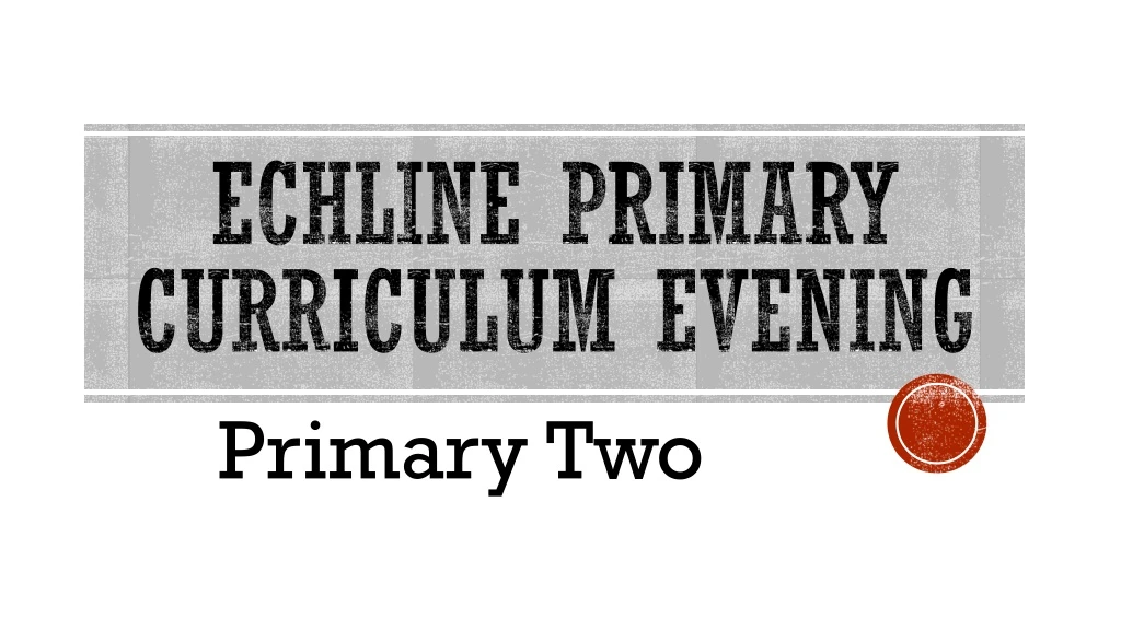 echline primary curriculum evening