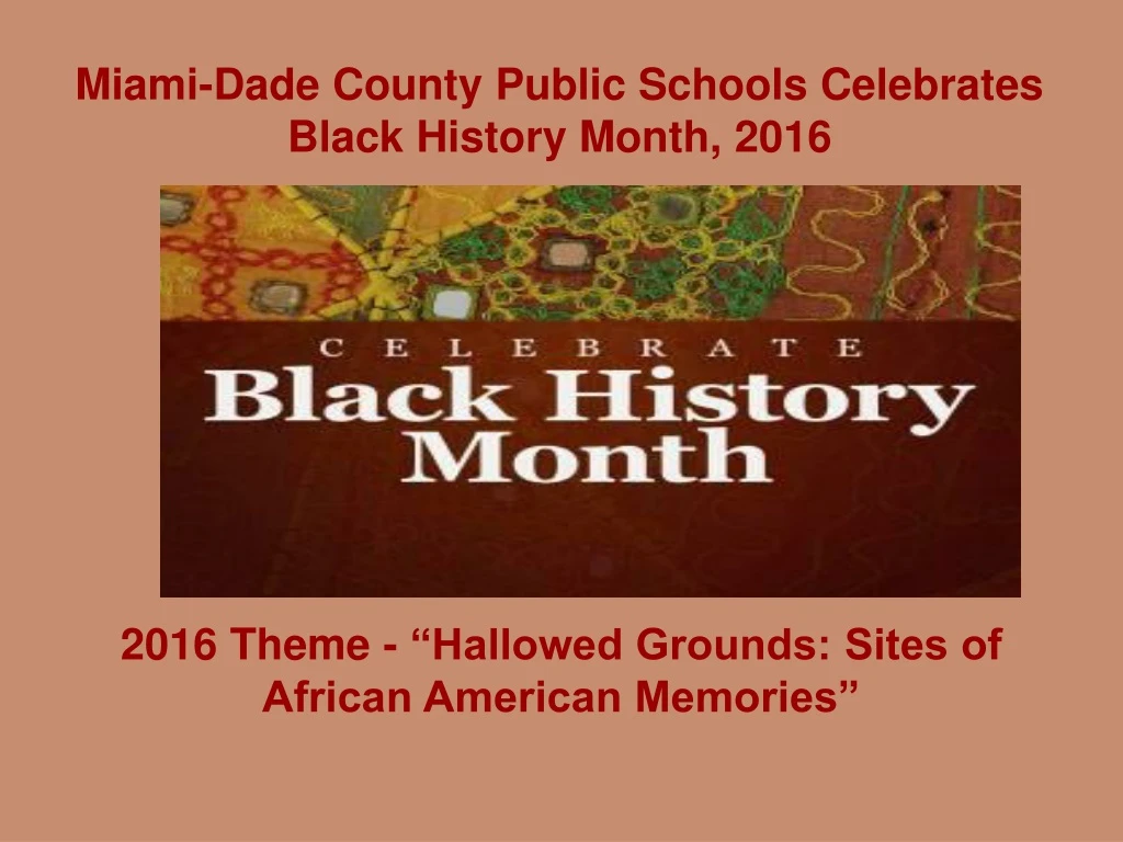 miami dade county public schools celebrates black history month 2016