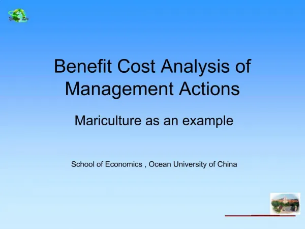 Benefit Cost Analysis of Management Actions