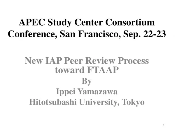 APEC Study Center Consortium Conference, San Francisco, Sep. 22-23