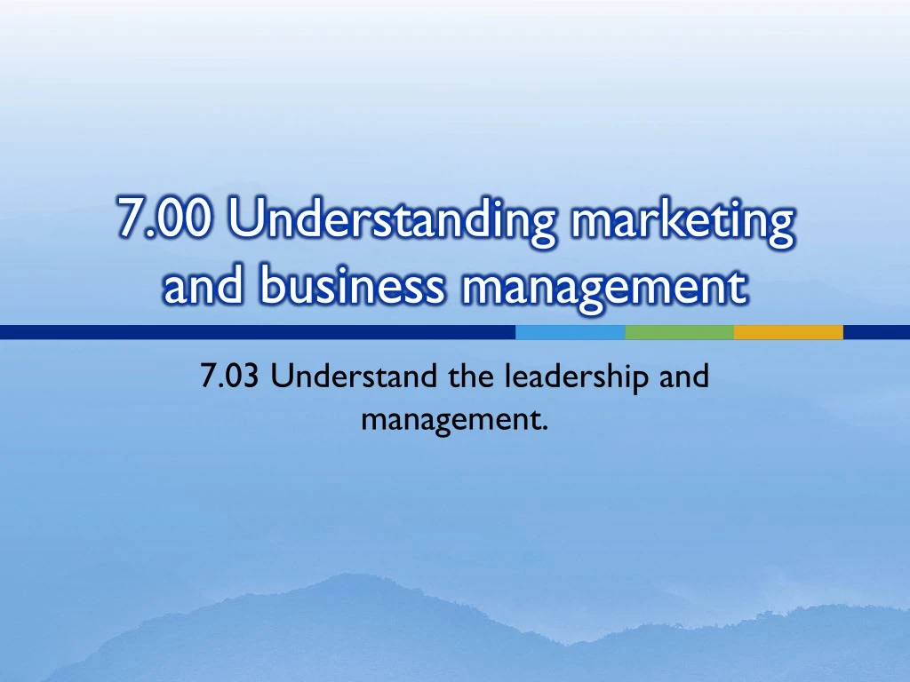 7 00 understanding marketing and business management