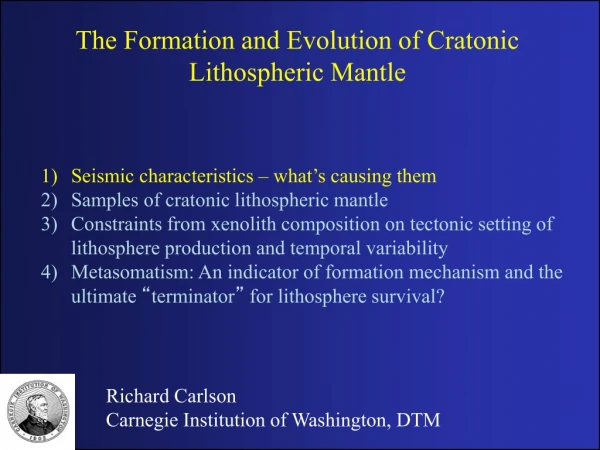 The Formation and Evolution of Cratonic Lithospheric Mantle