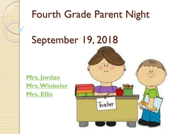 Fourth Grade Parent Night September 19, 2018