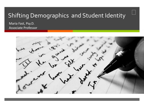 Shifting Demographics and Student Identity