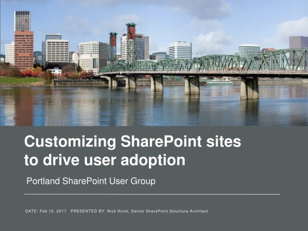 Customizing SharePoint sites to drive user adoption