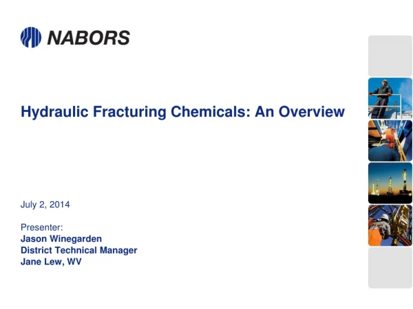 Hydraulic Fracturing Chemicals: An Overview