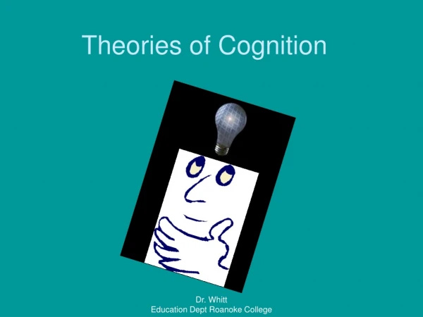 Theories of Cognition