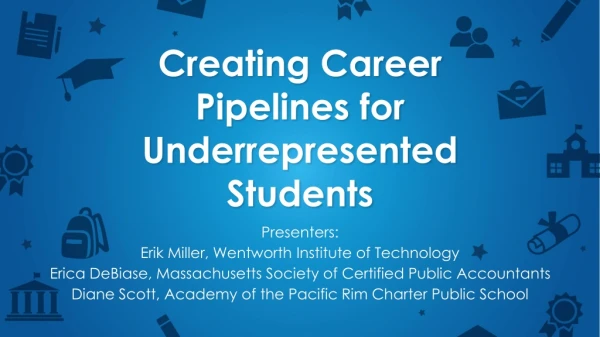 Creating Career Pipelines for Underrepresented Students