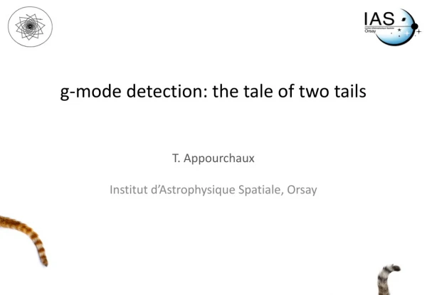 g -mode detection: the tale of two tails